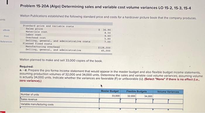 b Problem 15-20A (Algo) Determining sales and variable cost volume variances LO