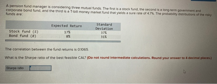 three mutual funds. The first is a stock fund, the second is