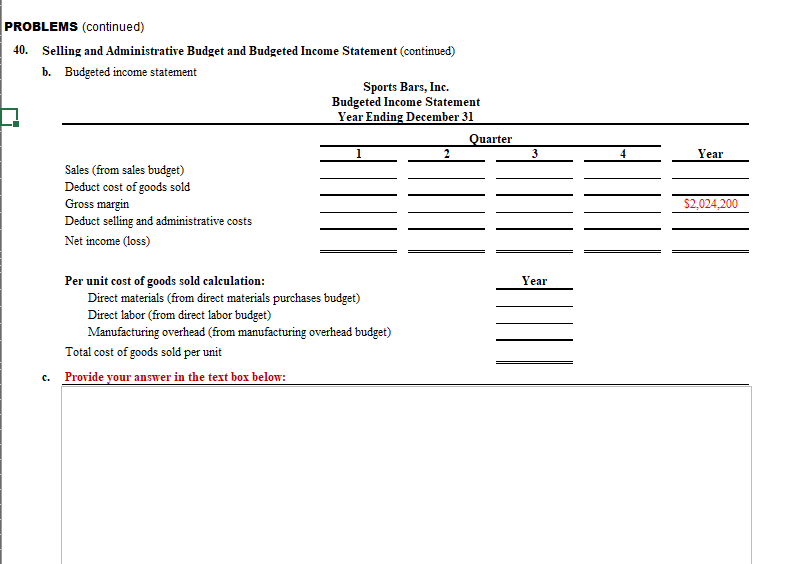 This is the template/format: #39 for reference: 40. Selling and Administrative Budget