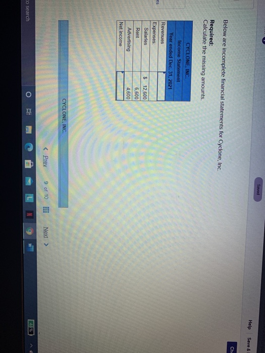  Savod Help Save Che Below are incomplete financial statements for Cyclone,
