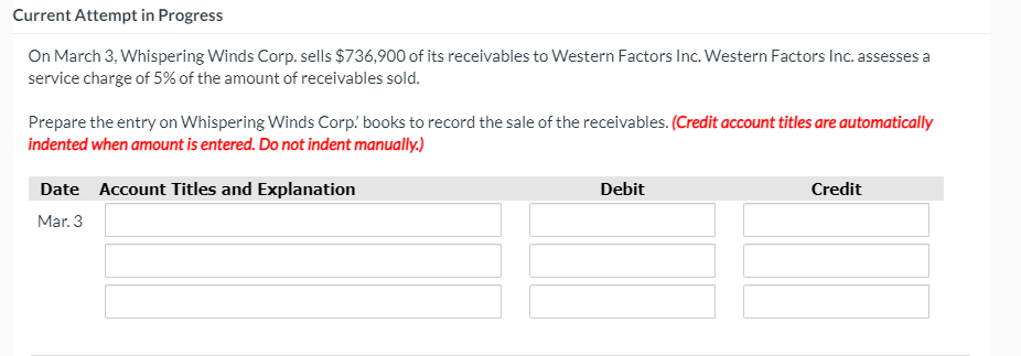  Current Attempt in Progress On March 3, Whispering Winds Corp. sells