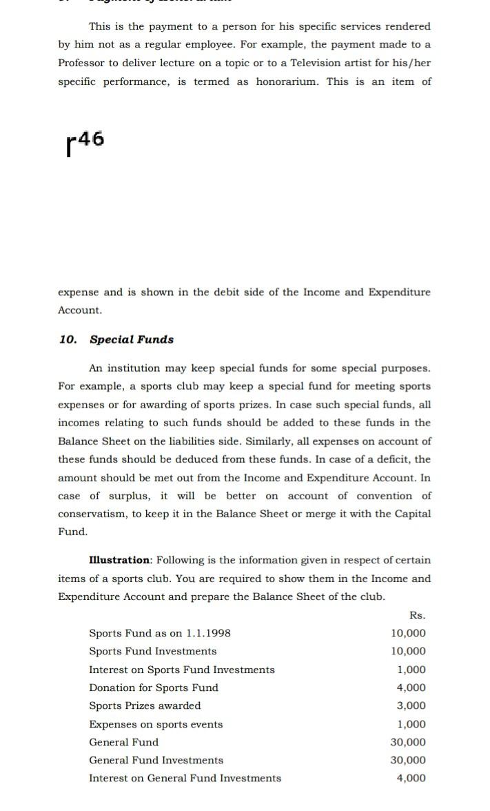  This is the payment to a person for his specific services