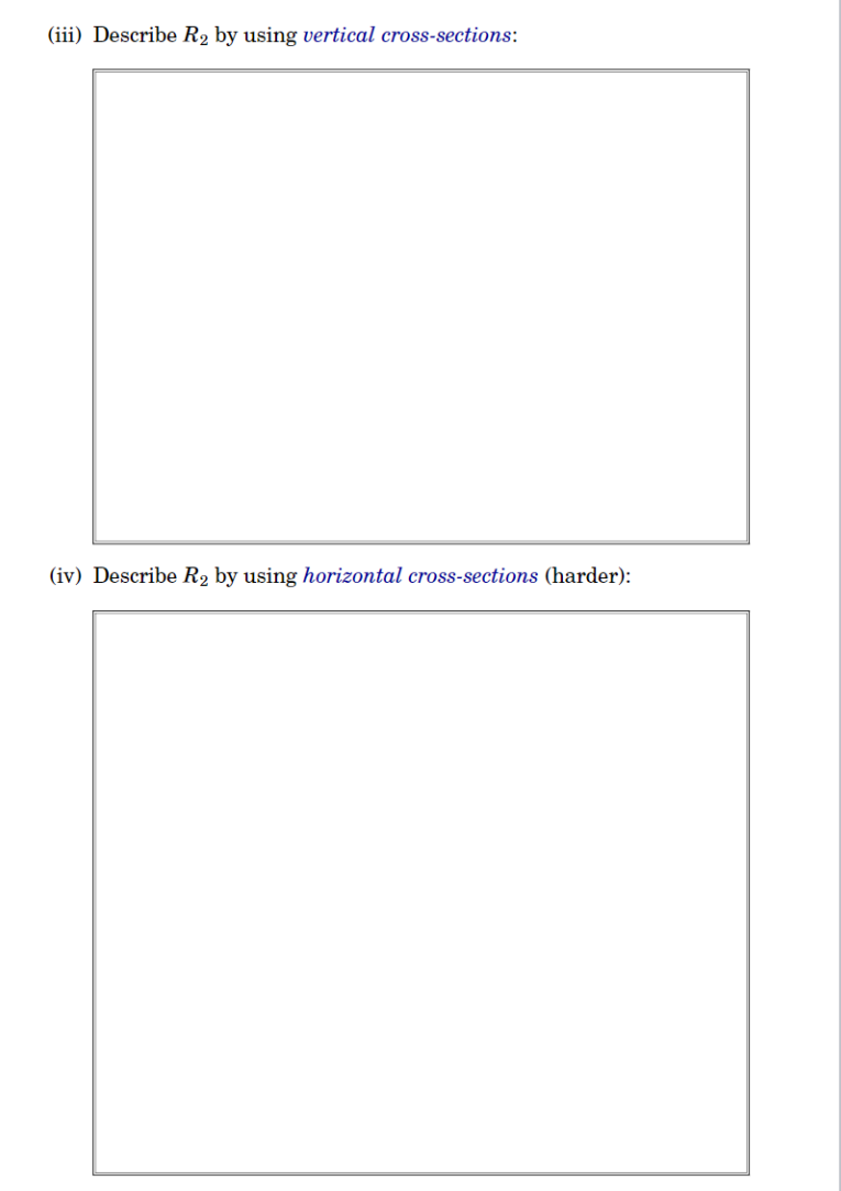 to use too DOUBLE INTEGRALS You are assigned an individual region R