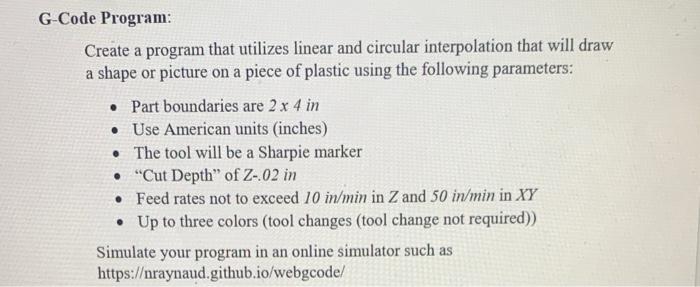  Code Program: Create a program that utilizes linear and circular interpolation