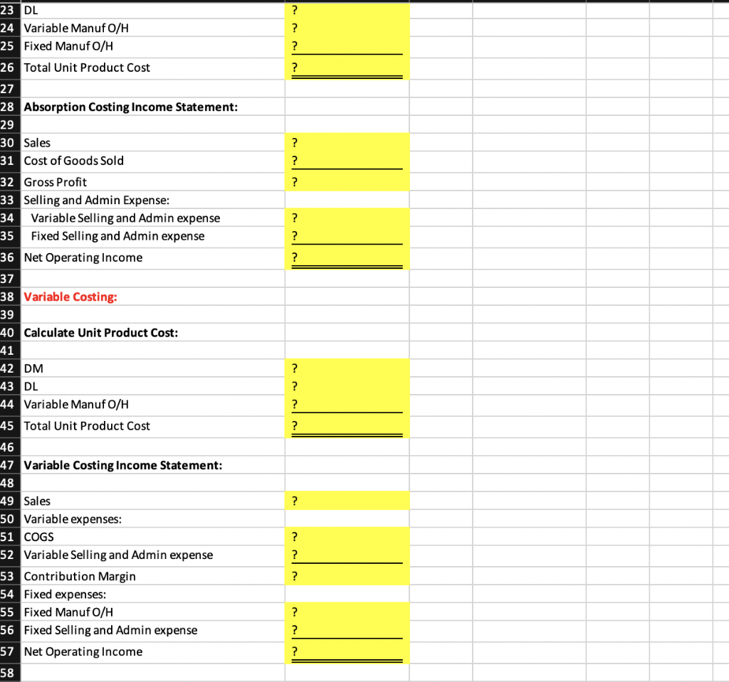 all of the cells highlighted yellow. Each cell that requires a formula
