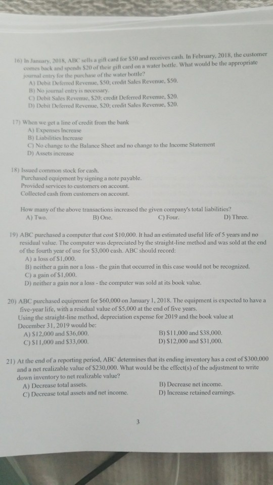 no residual value. The computer was depreciated by the straight-line method and