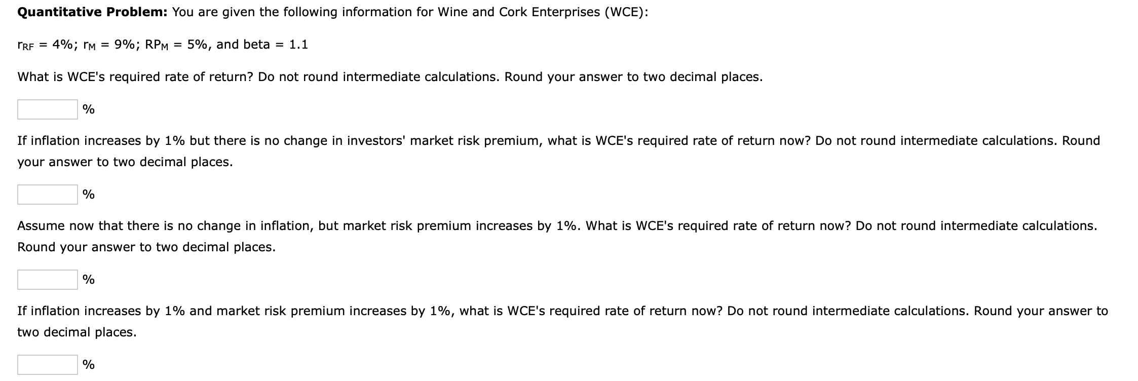 Question 1: Quantitative Problem: You are given the following information for Wine