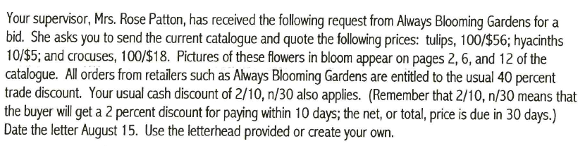 Write a formal letter Your supervisor, Mrs. Rose Patton, has received the