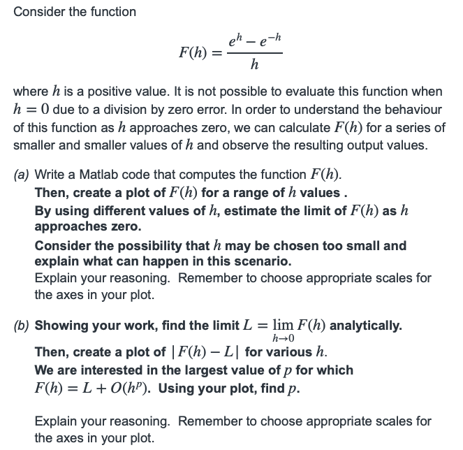 just do part b Consider the function F(h)=heheh where h is