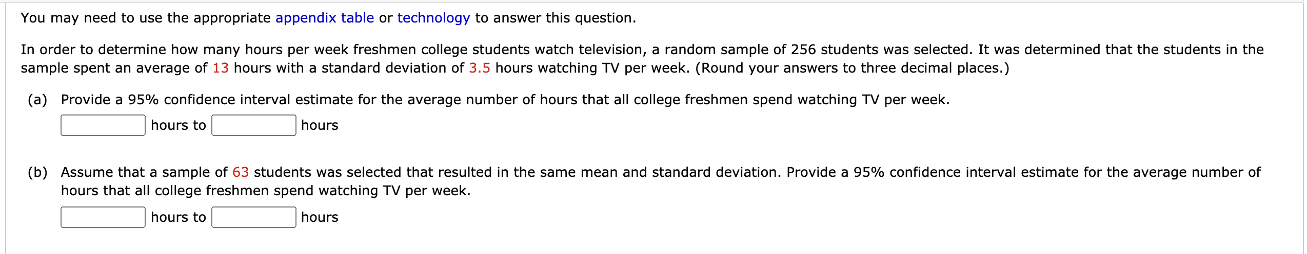 You may need to use the appropriate appendix table or technology
