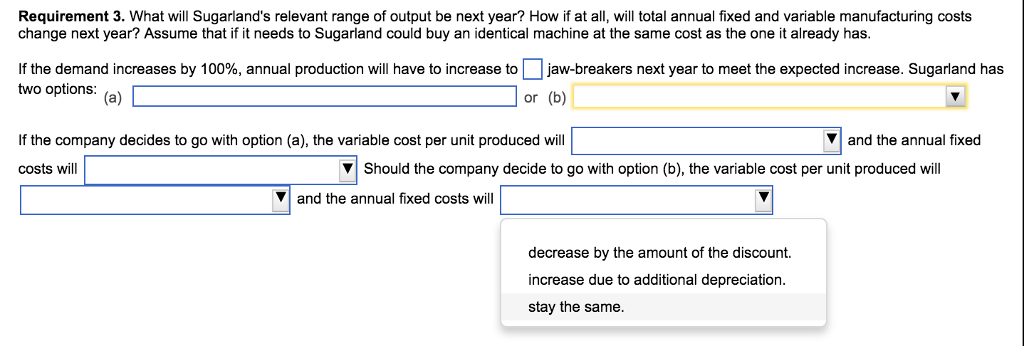 sell. Materials cost 10 cents per jaw-breaker. Next year Sugarland expects demand