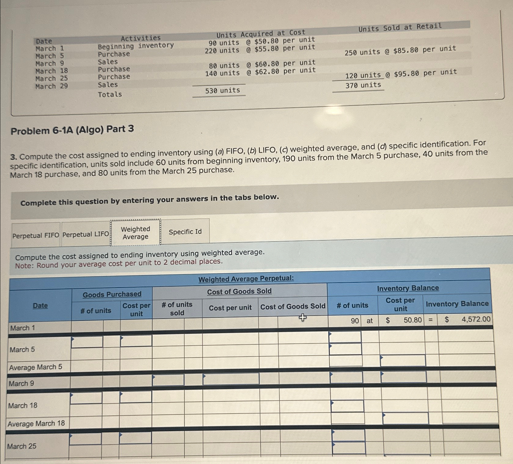  Problem 6-1A (Algo) Part 3 3. Compute the cost assigned to