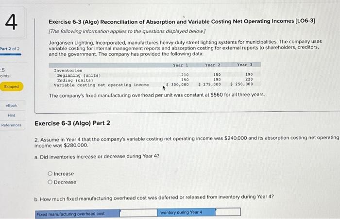 Please Help me with this entire question! Thank you Exercise 6-3 (Algo)