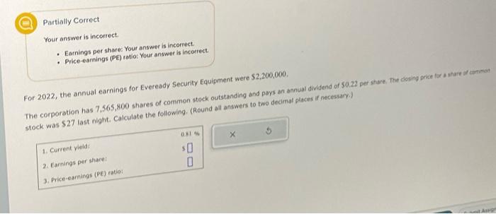  Partially Correct Your answer is incorrect. - Earnings per share: Your
