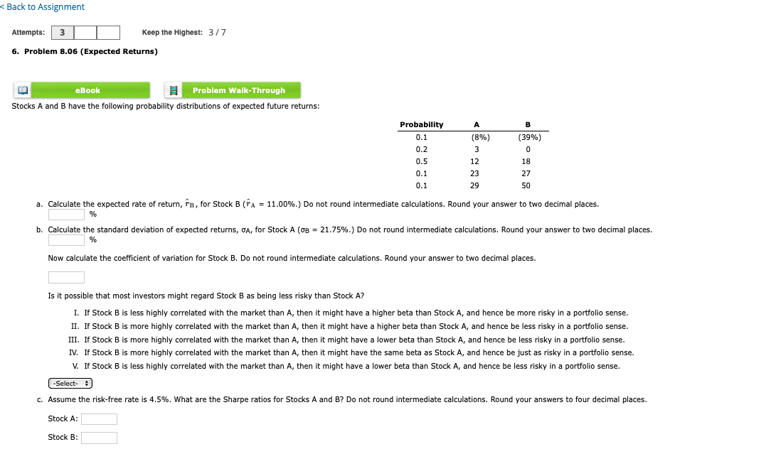 Back to Assignment Attempts: 3 6. Problem 8.06 (Expected Returns) eBook Keep