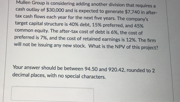  Mullen Group is considering adding another division that requires a cash