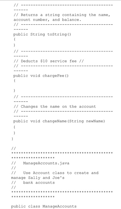 the Account class as described below. Note that you won't be able