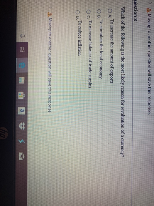  -> A Moving to another question will save this response. uestion