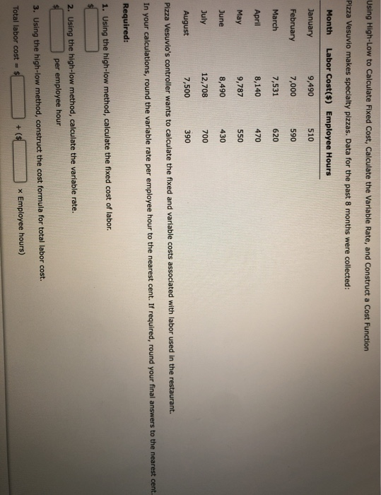  Using High-Low to Calculate Fixed Cost Calculate the Variable Rate, and