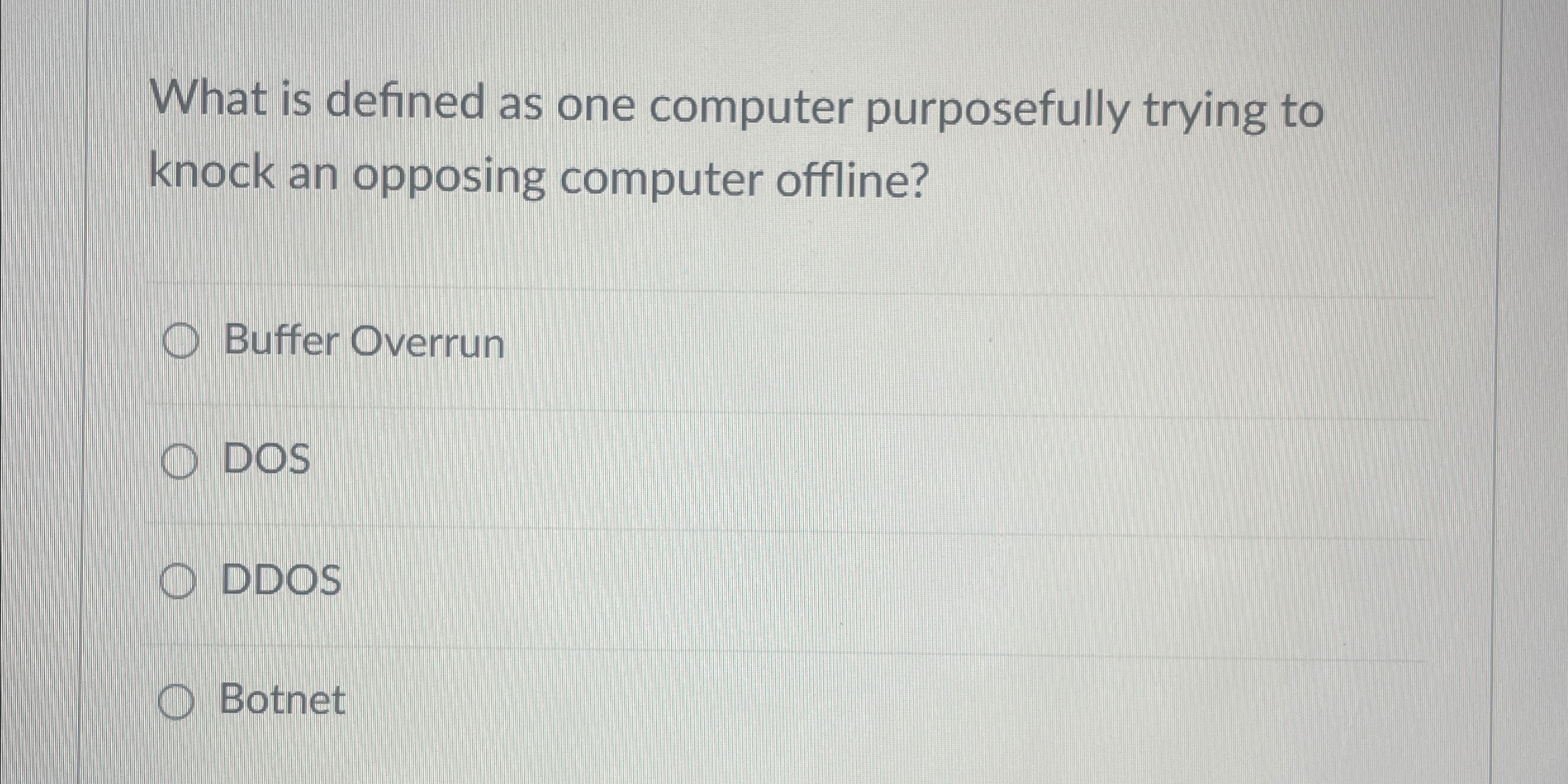  What is defined as one computer purposefully trying to knock an