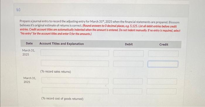 original estimate of returns is correct. (Round answers to 0 decimal places,