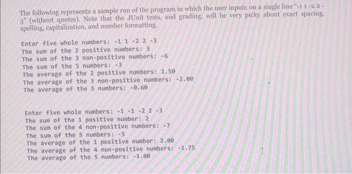 the user. The program will calculate and output the following statistics about