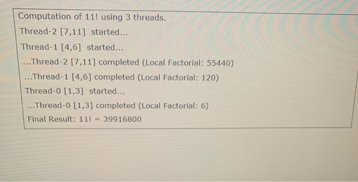 please (PUICJ. 00/100) The student has to develop FactorialCalculator, a multi-threaded Java