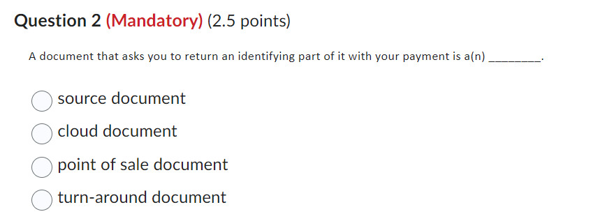  Question 2(Mandatory)(2.5 points) A document that asks you to return an