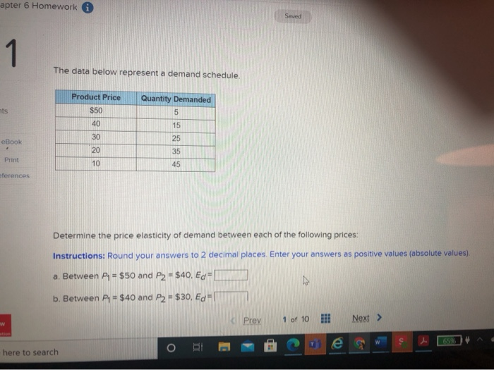  apter 6 Homework Saved 1 The data below represent a demand