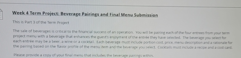  Week 4 Term Project: Beverage Pairings and Final Menu Submission This