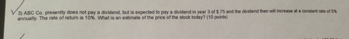  ABC Co. presently does not pay a dividend. but is expected