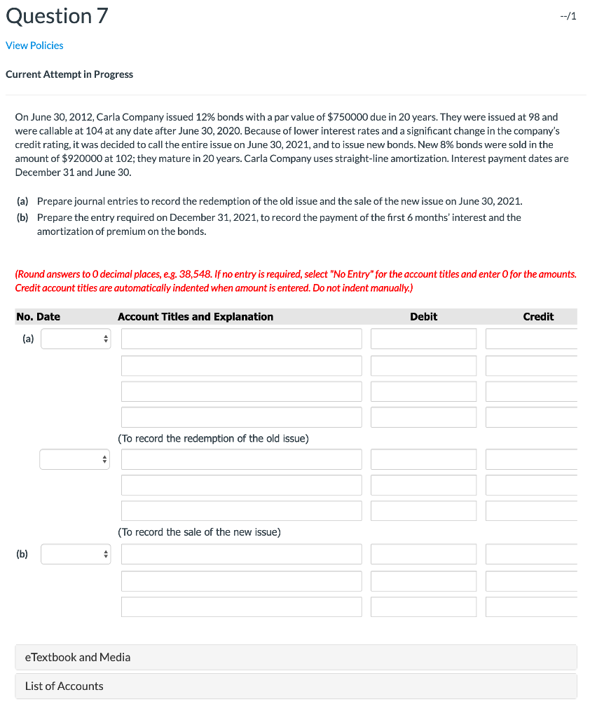 Question 7 --/1 View Policies Current Attempt in Progress On June