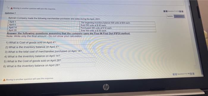  Moving to another question will save the Question 7 Bahrain Company