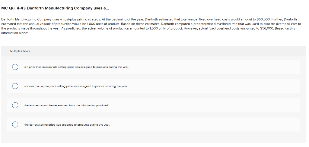  MC Qu. 4-43 Danforth Manufacturing Company uses a.. Danforth Manufacturing Company