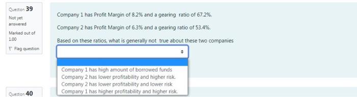 Please answer Q 39 & 40 fastly Question 39 Not yet answered