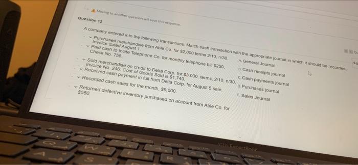  Moving to another question will save this response Question 12 sp
