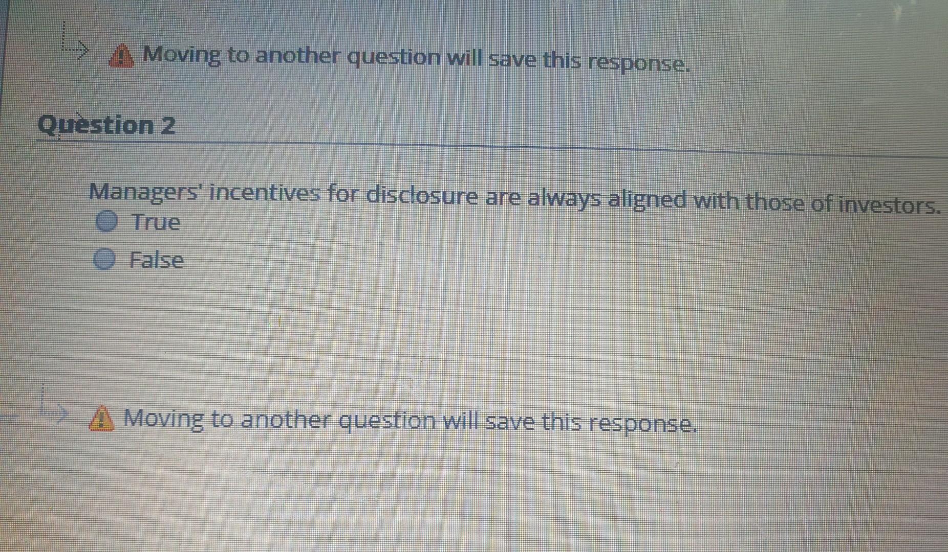  Moving to another question will save this response. Question 2 Managers'
