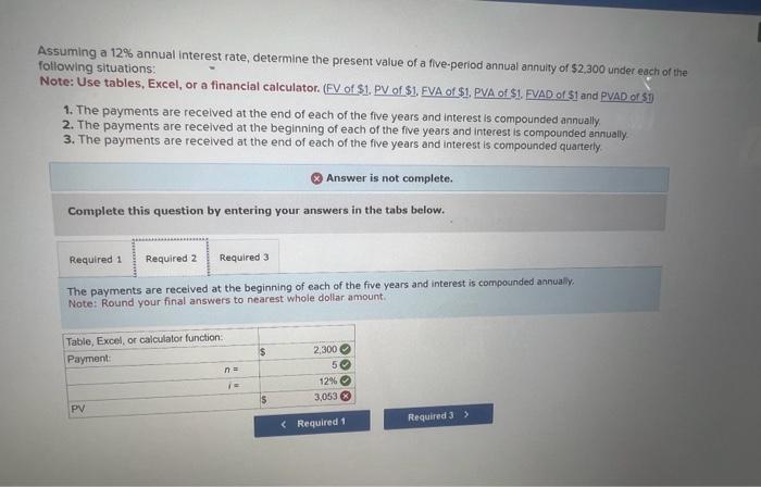 a five-period annual annuity of $2,300 under each of the foliowing situations:
