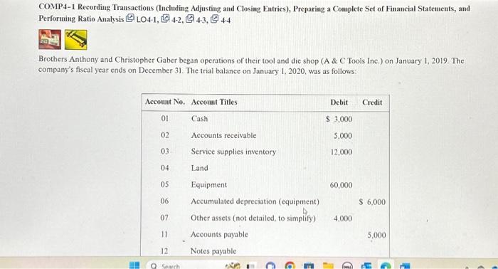  COMP4-1 Recording Transactions (Including Adjustiug and Closing Entries), Preparing a Complete