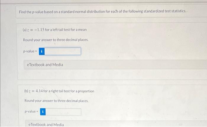  Find the p-value based on a standard normal distribution for each
