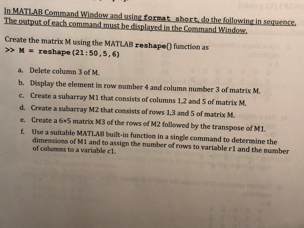  In MATLAB Command Window and using format short, do the following