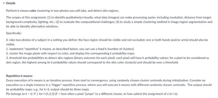 what else am i missing for the assignment?thanks Perform k-means color clustering