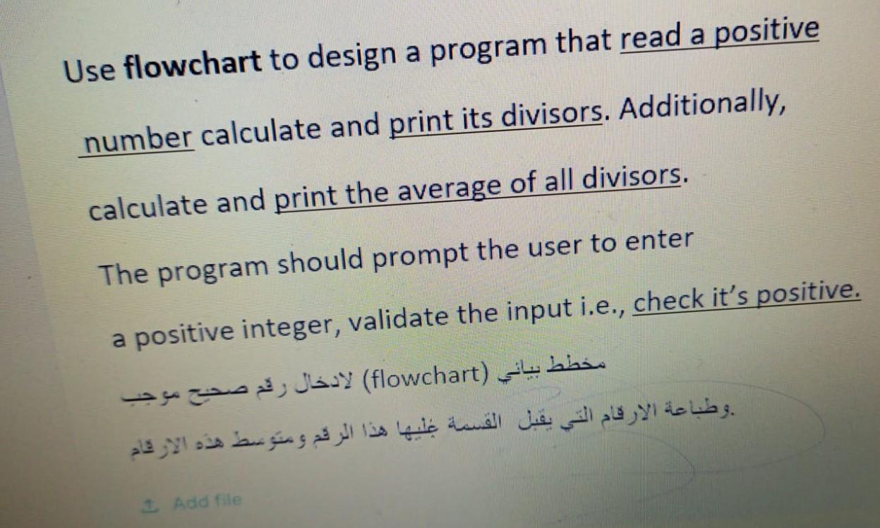  Use flowchart to design a program that read a positive number