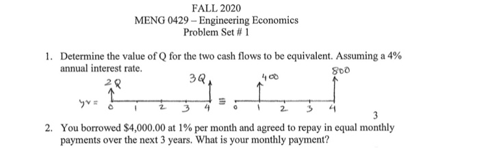  FALL 2020 MENG 0429 - Engineering Economics Problem Set # 1