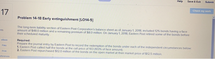 Saved Helps 17 Problem 14-18 Early extinguishment [LO14-5) The long-term liability section