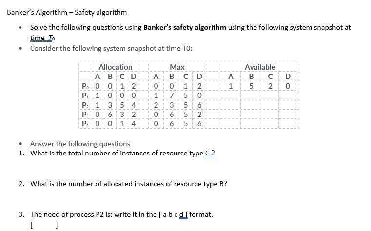 os Banker's Algorithm - Safety algorithm - Solve the following questions using