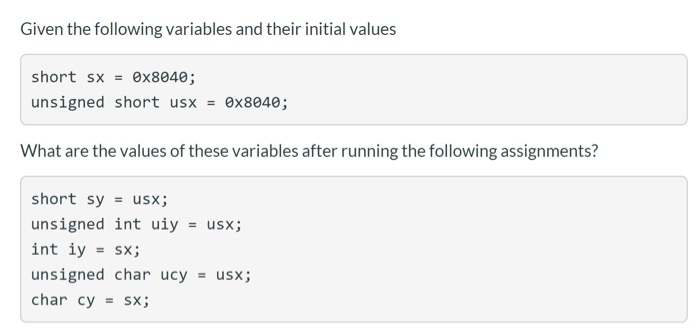  Given the following variables and their initial values short sx =