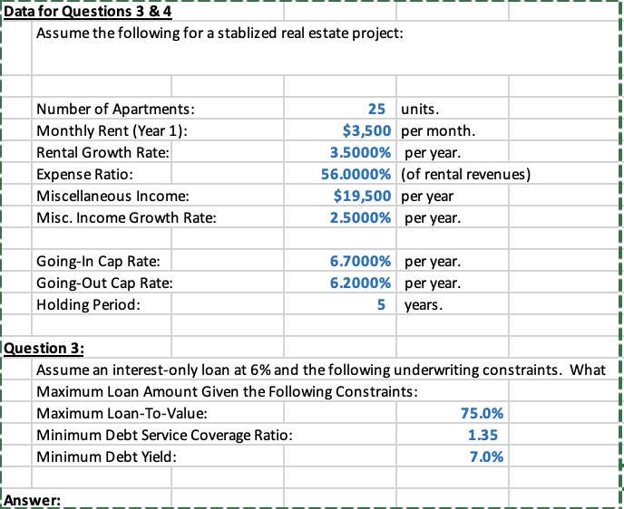 Answer via Excel. Thank you Data for Questions 3 \& 4 Assume