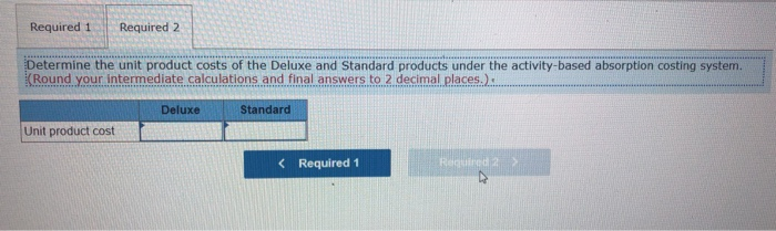 Data concerning the company's two product lines appear below: Direct materials per