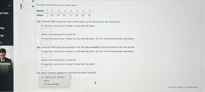  Consider the following time series data: (a) Compute MSE using the